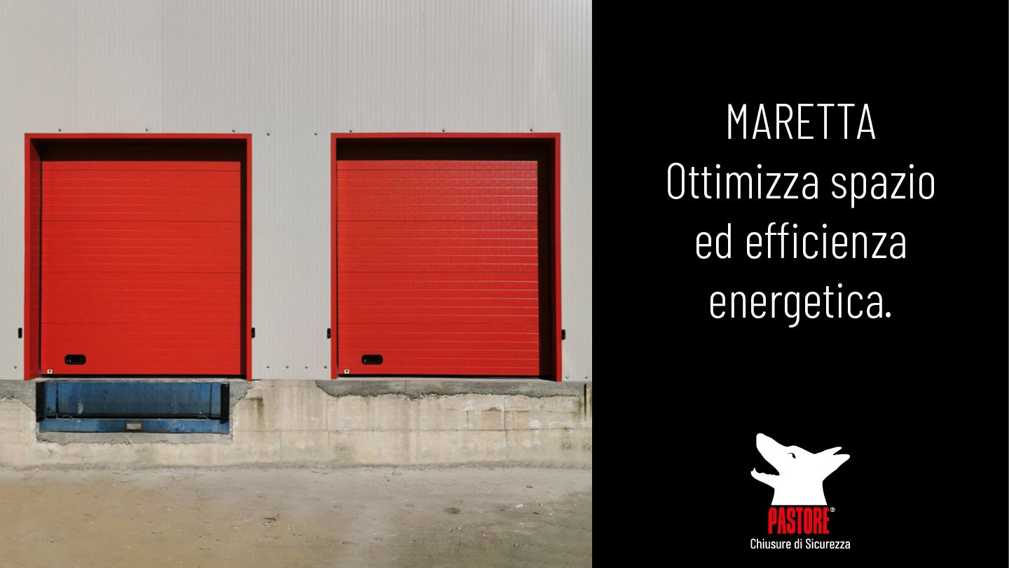 Portone Industriale Maretta | Pastore chiusure di sicurezza
